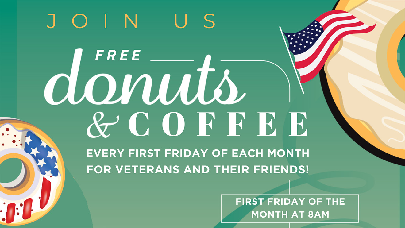 Edencrest Veterans Coffee & Donuts – First Friday of Every Month!