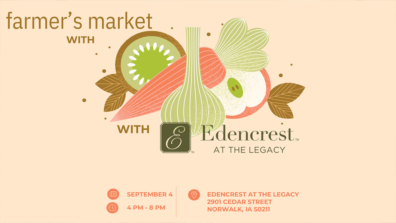 Edencrest at The Legacy Farmers Market